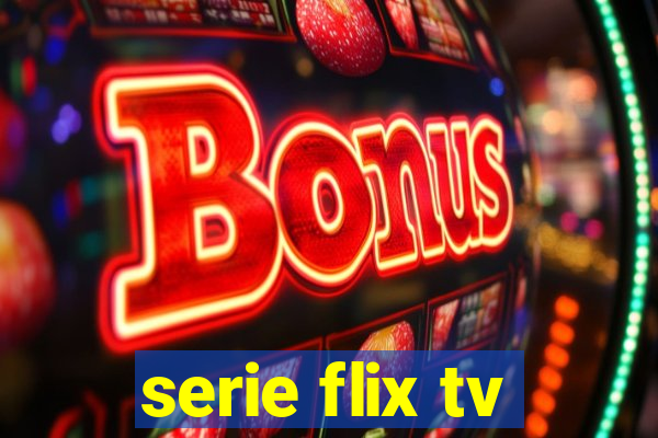 serie flix tv